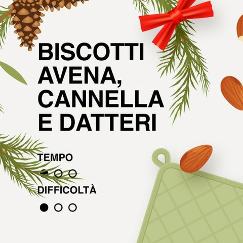 BISCOTTI AVENA, CANNELLA E DATTERI