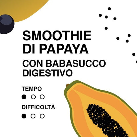 SMOOTHIE DI PAPAYA CON  BABASUCCO DIGESTIVO